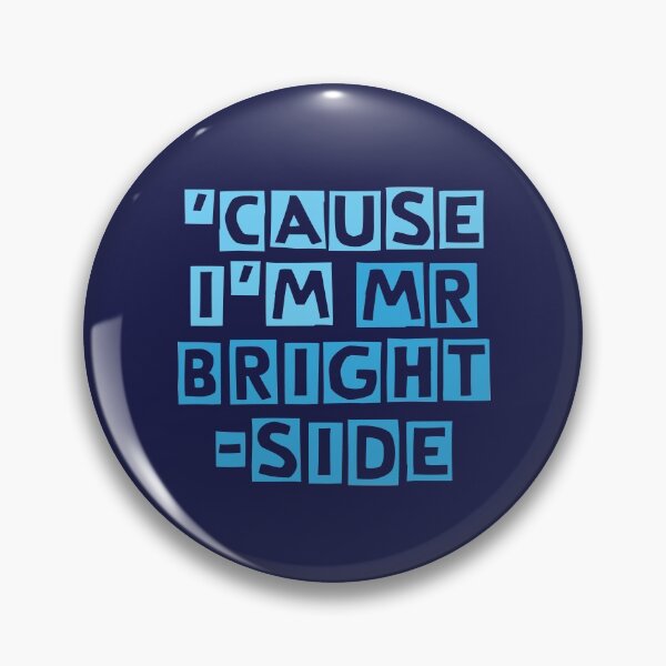 Item preview, 'Cause I'm Mr Brightside designed and sold by TheDesignIgloo.