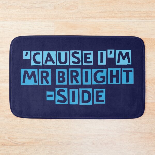 Item preview, 'Cause I'm Mr Brightside designed and sold by TheDesignIgloo.