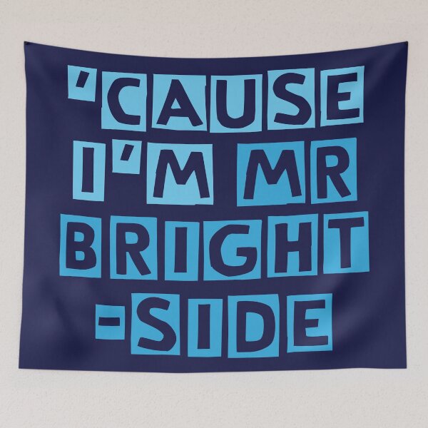 Item preview, 'Cause I'm Mr Brightside designed and sold by TheDesignIgloo.