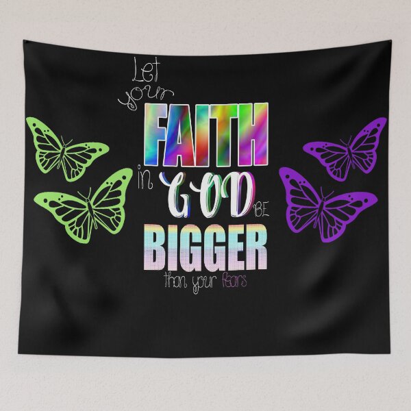 Item preview, let your Faith be bigger than your fears designed and sold by Crystalsgraphix.