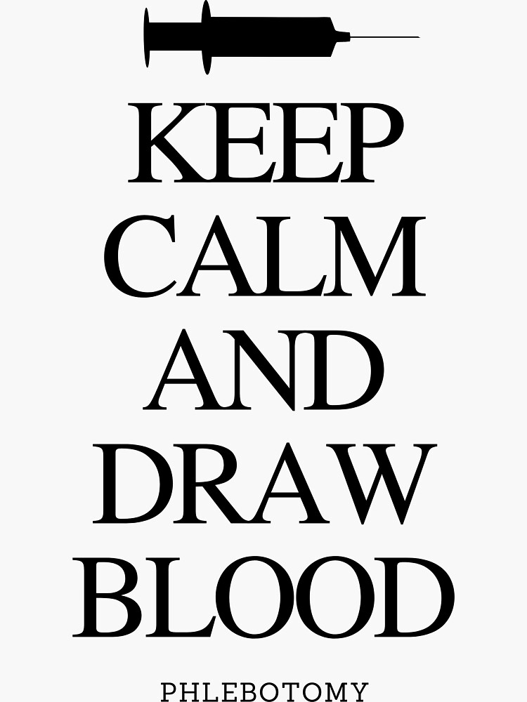 "Keep Calm And Draw Blood" Sticker for Sale by CraftyMornings Redbubble