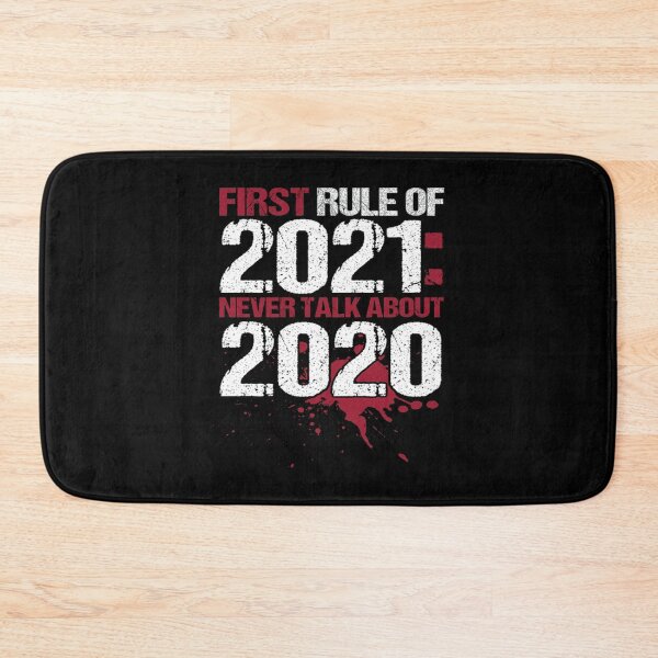 Item preview, First Rule of 2021 Don't Talk About 2020 designed and sold by PhillDaPhlava.