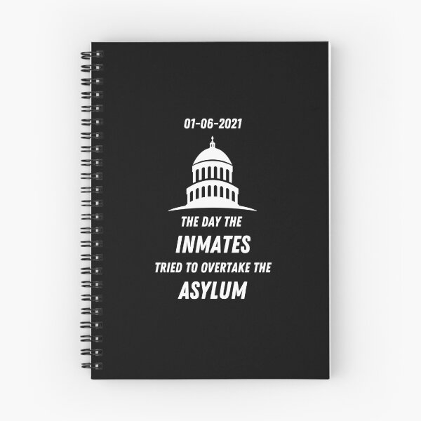 Item preview, 01-06-21 The Day The Inmates Tried To Take Over The Asylum Capital Hill Humor designed and sold by ZEROXCOOL.