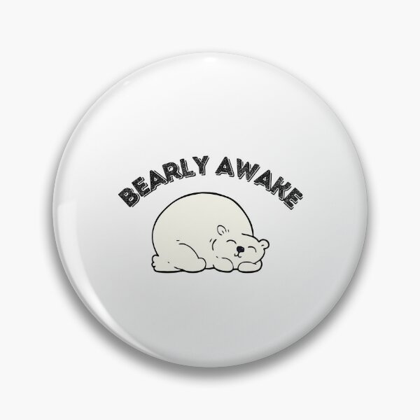 Item preview, Bearly Awake - Cute Funny Animal Pun designed and sold by yumiso.