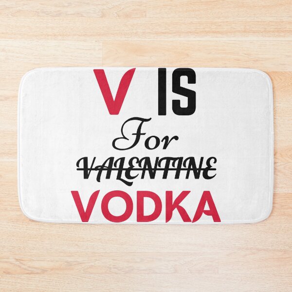 Item preview, V is for Vodka Valentine shirt designed and sold by Gymmer-Life.