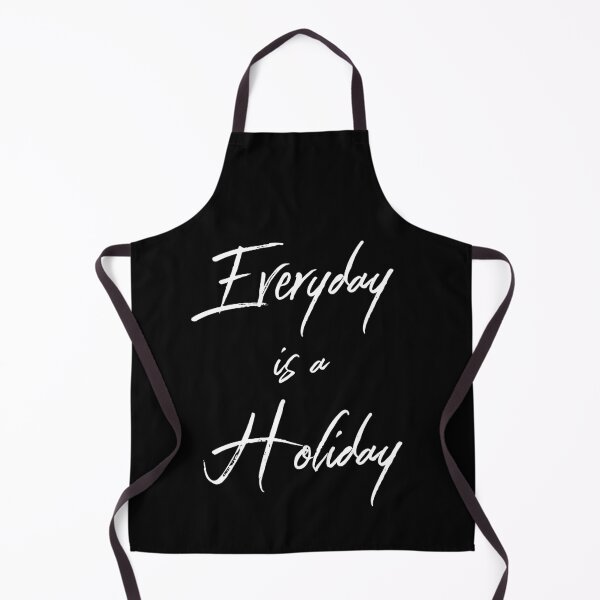 Item preview, Everyday Is A Holiday designed and sold by Legit Hooligan.