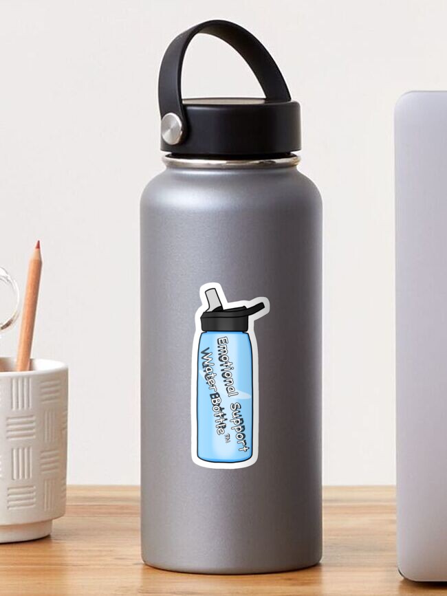 Emotional Support Water Bottle Sticker Blue Sticker By Rottenpopcorn Redbubble
