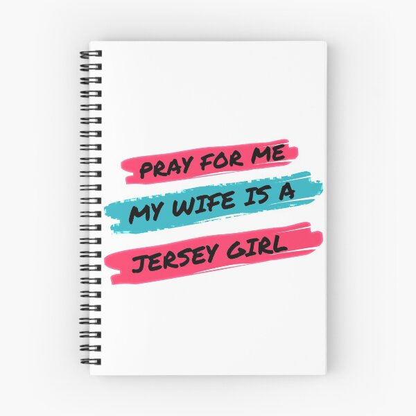 Item preview, Pray for me my wife is a Jersey Girl  designed and sold by JerseyGirls.