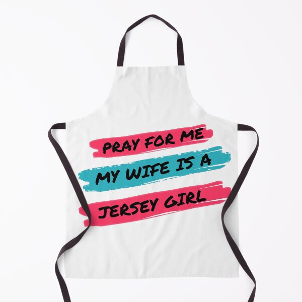 Item preview, Pray for me my wife is a Jersey Girl designed and sold by JerseyGirls.