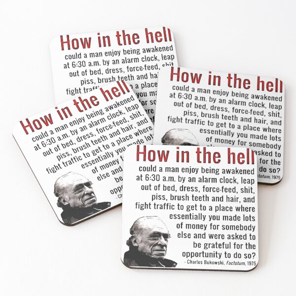 Item preview, How in the hell Bukowski quote poetry novelist poet slacker reader gift t shirt designed and sold by Johannesart.