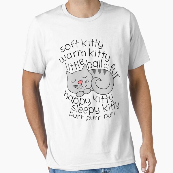 Item preview, Soft Kitty Warm Kitty Little Ball Of Fur - Happy Kitty Sleepy Kitty Purr Purr Purr designed and sold by KatarinaReese.