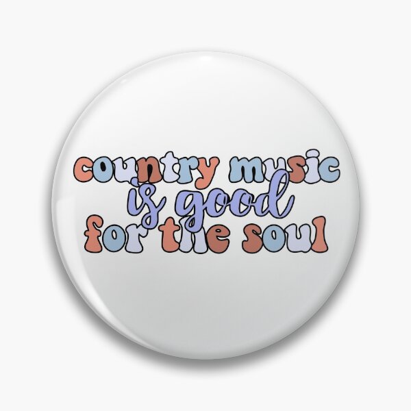 Item preview, Country Music Is Good For The Soul! designed and sold by Kjerstiana.