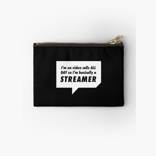 Item preview, I'm on Video Calls All Day so I'm Basically a Streamer designed and sold by NumeralV.