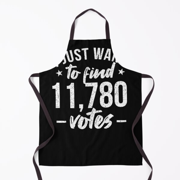 Item preview, I Just Want To Find 11 780 Votes Us Election Gift T shirt designed and sold by ahinnlaree.