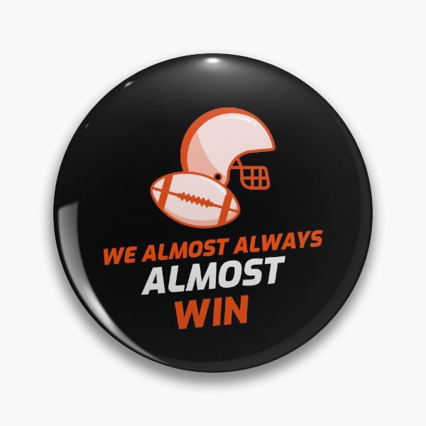 Item preview, We Almost Always Almost Win designed and sold by TeesKeeper.