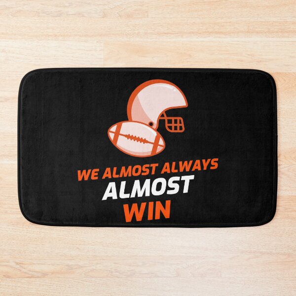 Item preview, We Almost Always Almost Win designed and sold by TeesKeeper.