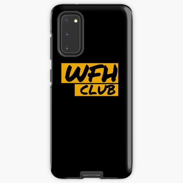 WFH Club Samsung Galaxy Tough Case
