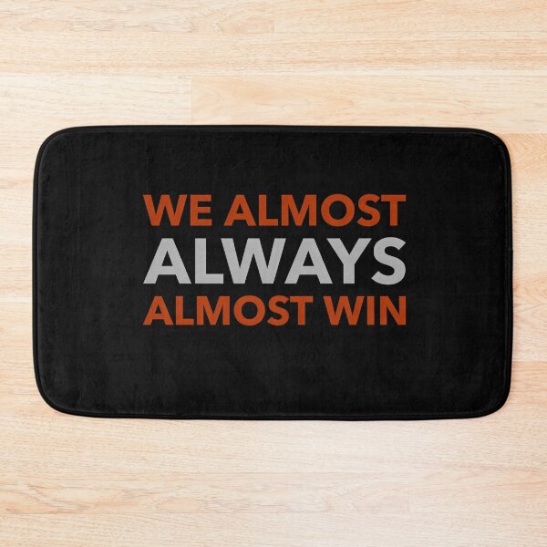 Item preview, We Almost Always Almost Win designed and sold by TeesKeeper.