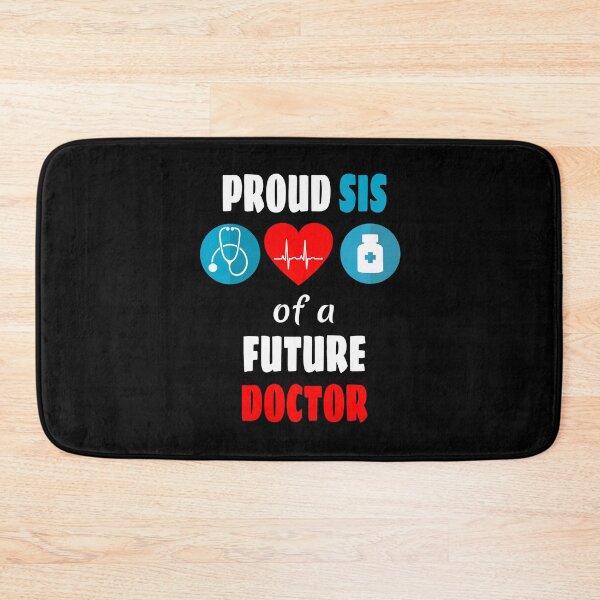 Item preview, Proud sis of a future doctor designed and sold by CraftsforKai.