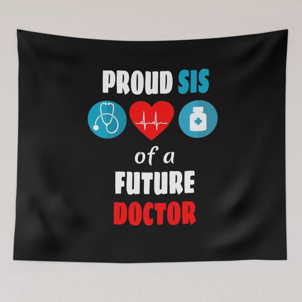 Item preview, Proud sis of a future doctor designed and sold by CraftsforKai.