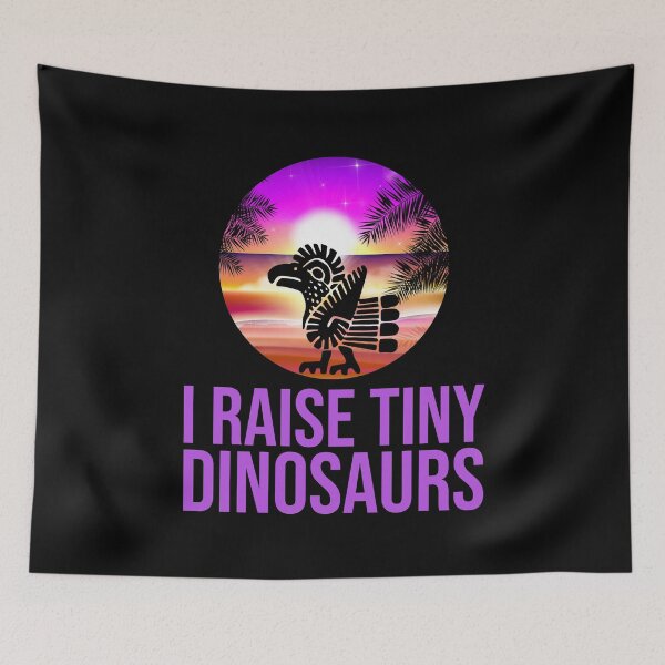 Item preview, i raise tiny dinosaurs. rooster dinosaur in a sunset background designed and sold by doctors-apparel.
