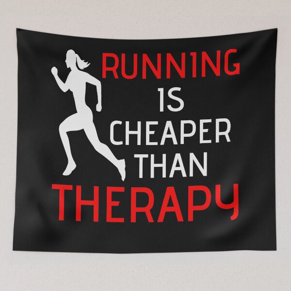 Item preview, Running is cheaper than therapy designed and sold by PeDaNi.