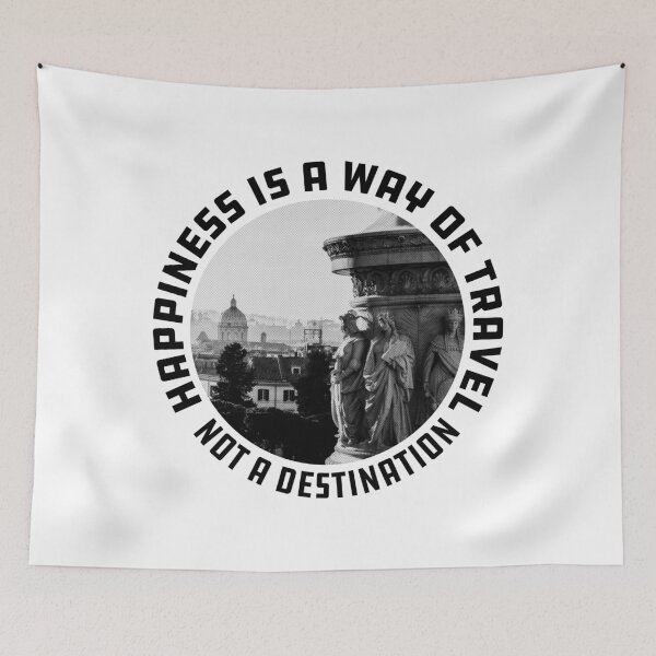 Item preview, Happiness is a way of travel not a destination  designed and sold by quarantineshop.