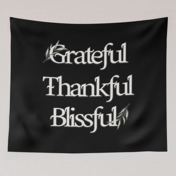 Item preview, Grateful Thankful Blissful designed and sold by Tannumoni.