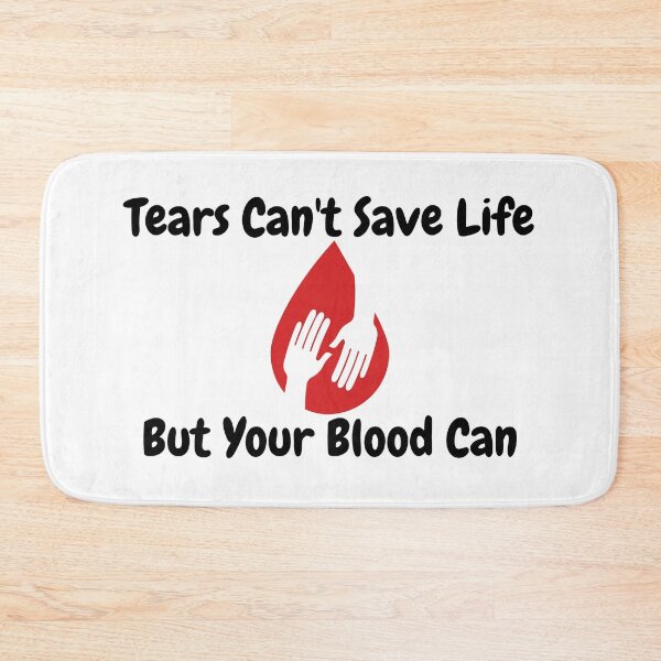 Item preview, Tears Can't Save Life, But Your Blood Can designed and sold by GoaTeeGram.