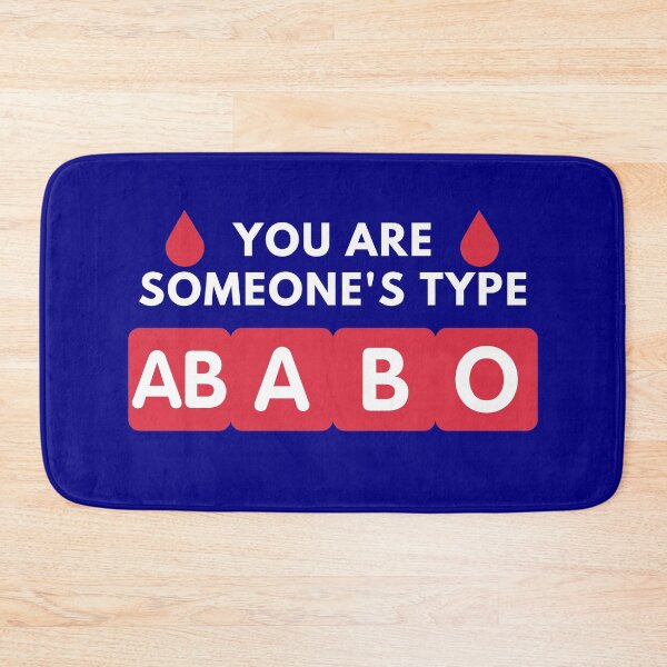 Item preview, Your Are Someone's Type (Blood Type) designed and sold by GoaTeeGram.