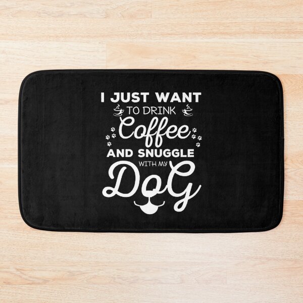 Item preview, I Just Want To Drink Coffee And Snuggle With My Dog designed and sold by ohmier.