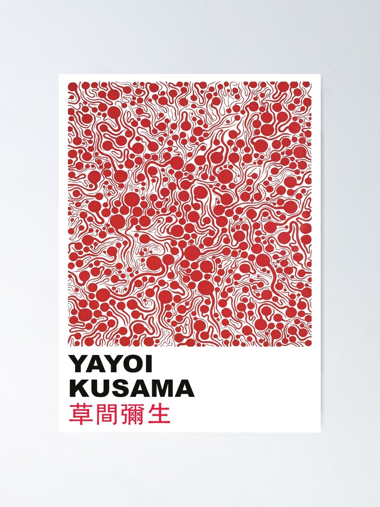 Yayoi Kusama Poster By Thomashoover7 Redbubble