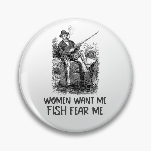 Item preview, Women Want Me Fish Fear Me designed and sold by Veewell.