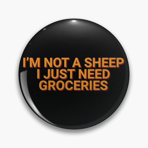 Item preview, I'm Not A Sheep I Just Need Groceries Anti Masker designed and sold by Sour Soul.