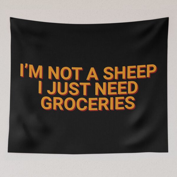 Item preview, I'm Not A Sheep I Just Need Groceries Anti Masker designed and sold by Sour Soul.