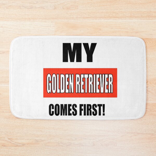 Item preview, My Golden Retriever Comes First! designed and sold by TJHstudio.