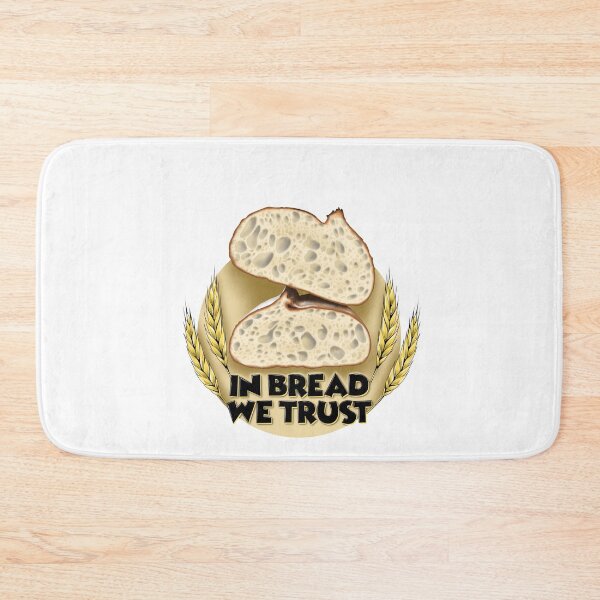 Item preview, In Bread We Trust designed and sold by Balazs Borzon.