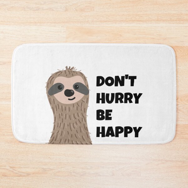 Item preview, Don't Hurry Be Happy designed and sold by momsnpops.