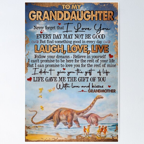 Item preview, To My Granddaughter - Laugh, Love, Live - Poster designed and sold by JanArt65.