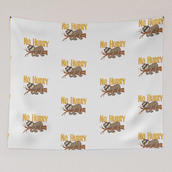 Item preview, No Hurry designed and sold by blankshirt.