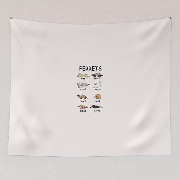 Item preview, Ferrets EAT SNEAK STEAL DANCE SMELL SLEEP designed and sold by AmelieFritsch.