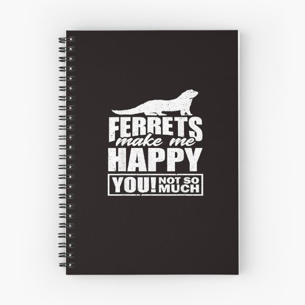 Item preview, Ferrets Make Me Happy You Not So Much - Fun Ferret Lover designed and sold by AmelieFritsch.