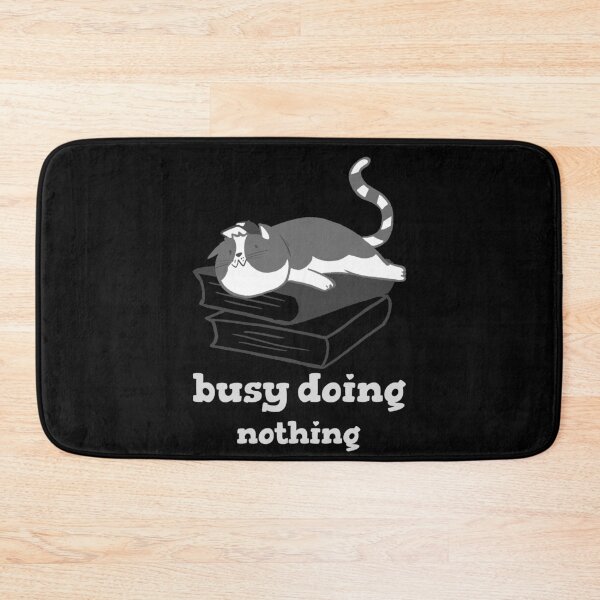 Item preview, Busy doing nothing  designed and sold by Vanissa Berg.