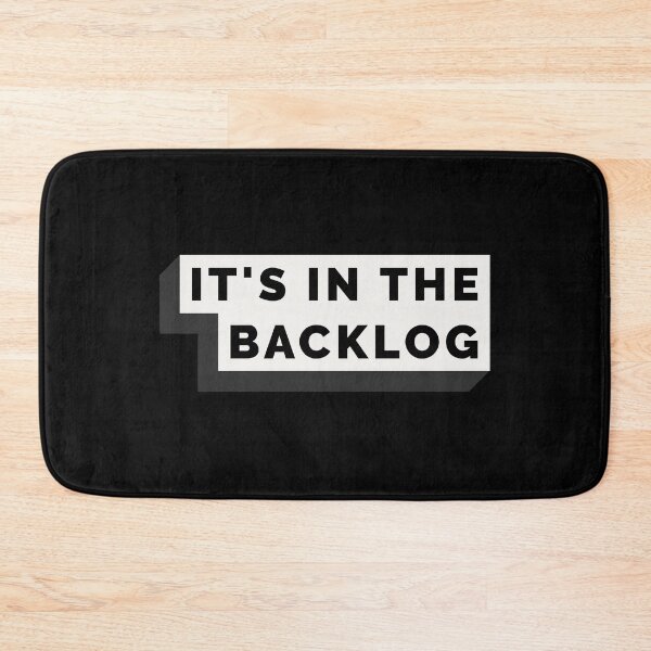 Item preview, "It's in the backlog" designed and sold by Salma Satya & Co.