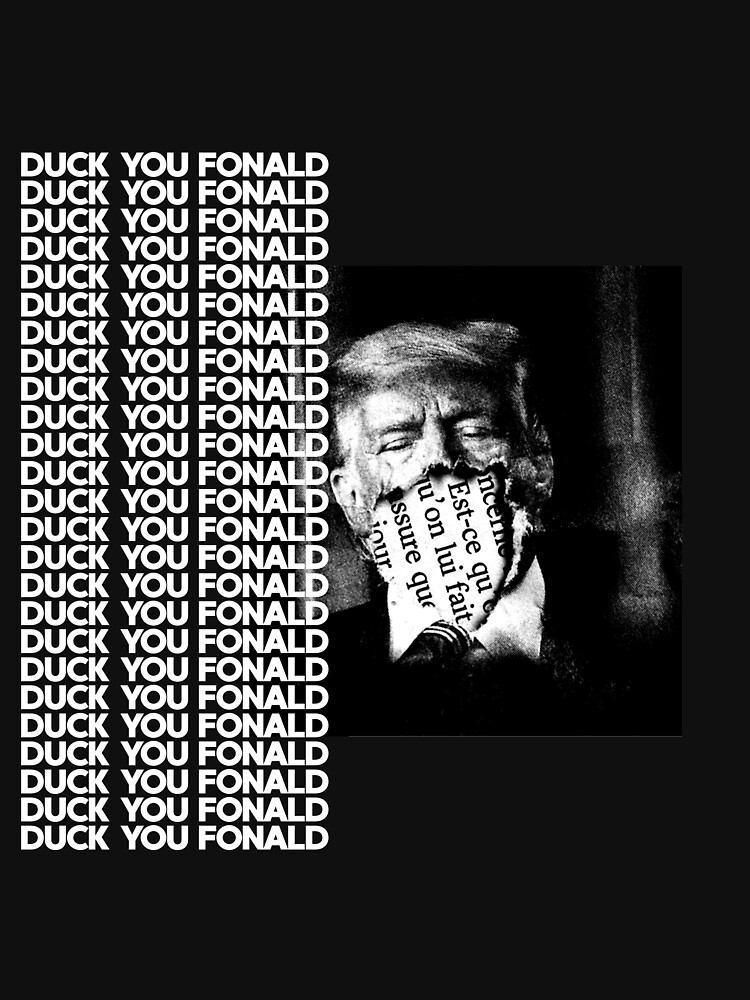 « DUCK YOU FONALD » par samouraicoop
