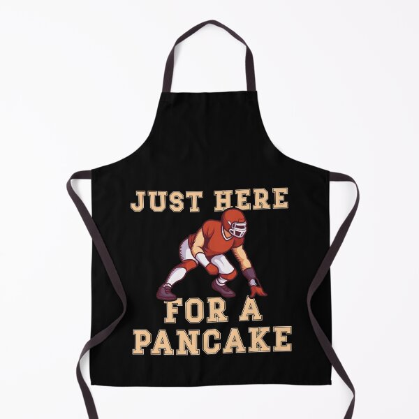 Item preview, Just here for a pancake design for football fan designed and sold by FalkDania.