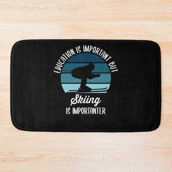 Item preview, Education Is Important But Skiing Is Importanter Funny designed and sold by azmndesigns.