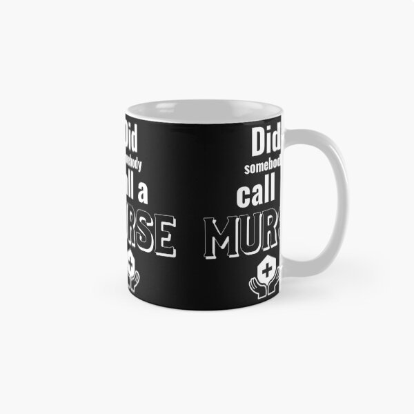 Item preview, Did Somebody Call A Murse, Male Nurse, Nursing designed and sold by DiscGolfTees.