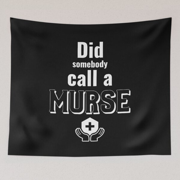 Item preview, Did Somebody Call A Murse, Male Nurse, Nursing designed and sold by DiscGolfTees.