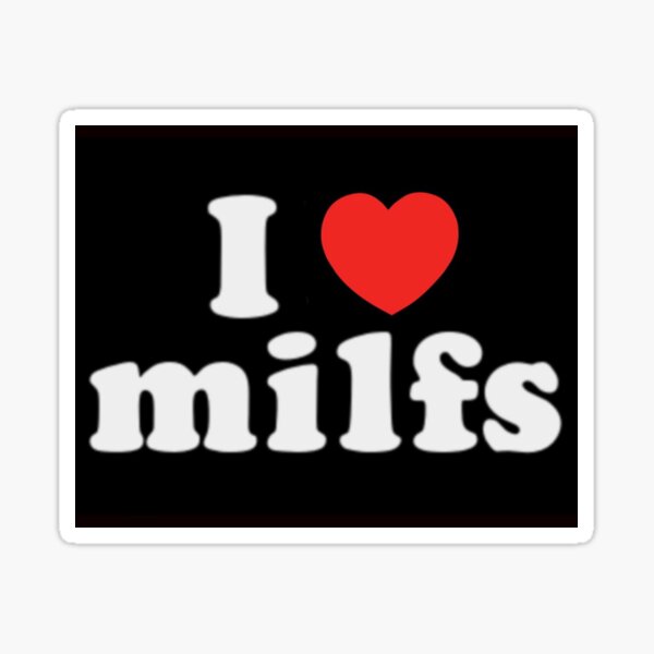 i <3 milfs Sticker